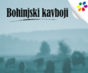 Bohinjski kavboji 2 noči Bohinjski kavboji 2 noči