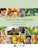 TURISTIČNA PONUDBA OBMOČJA MED POHORJEM IN DRAVINJSKO DOLINO